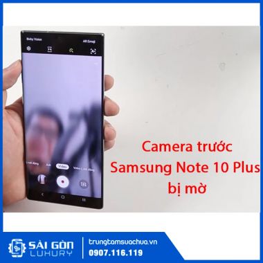 Thay camera trước Samsung Note 10 Plus